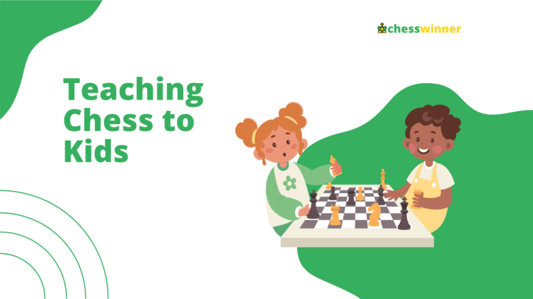 Teaching Chess to Kids